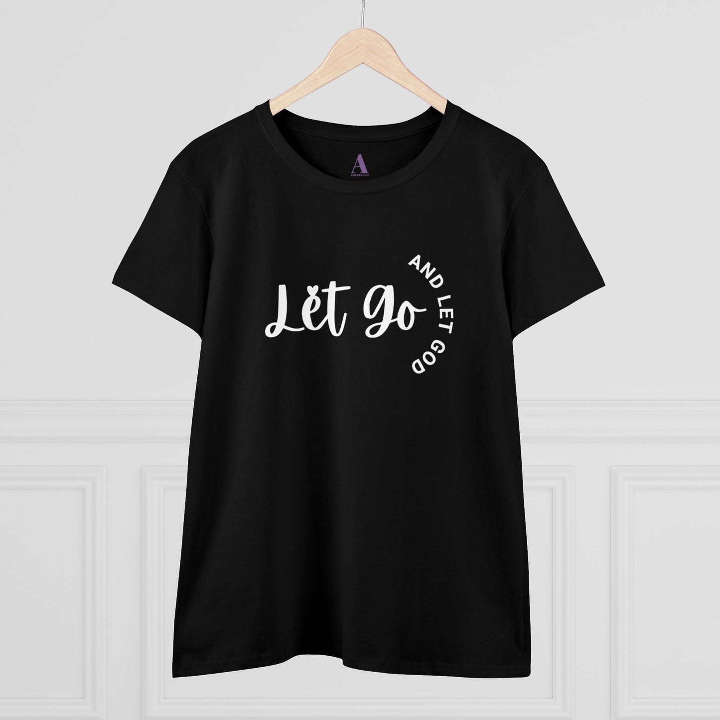 Let Go And Let God Tee