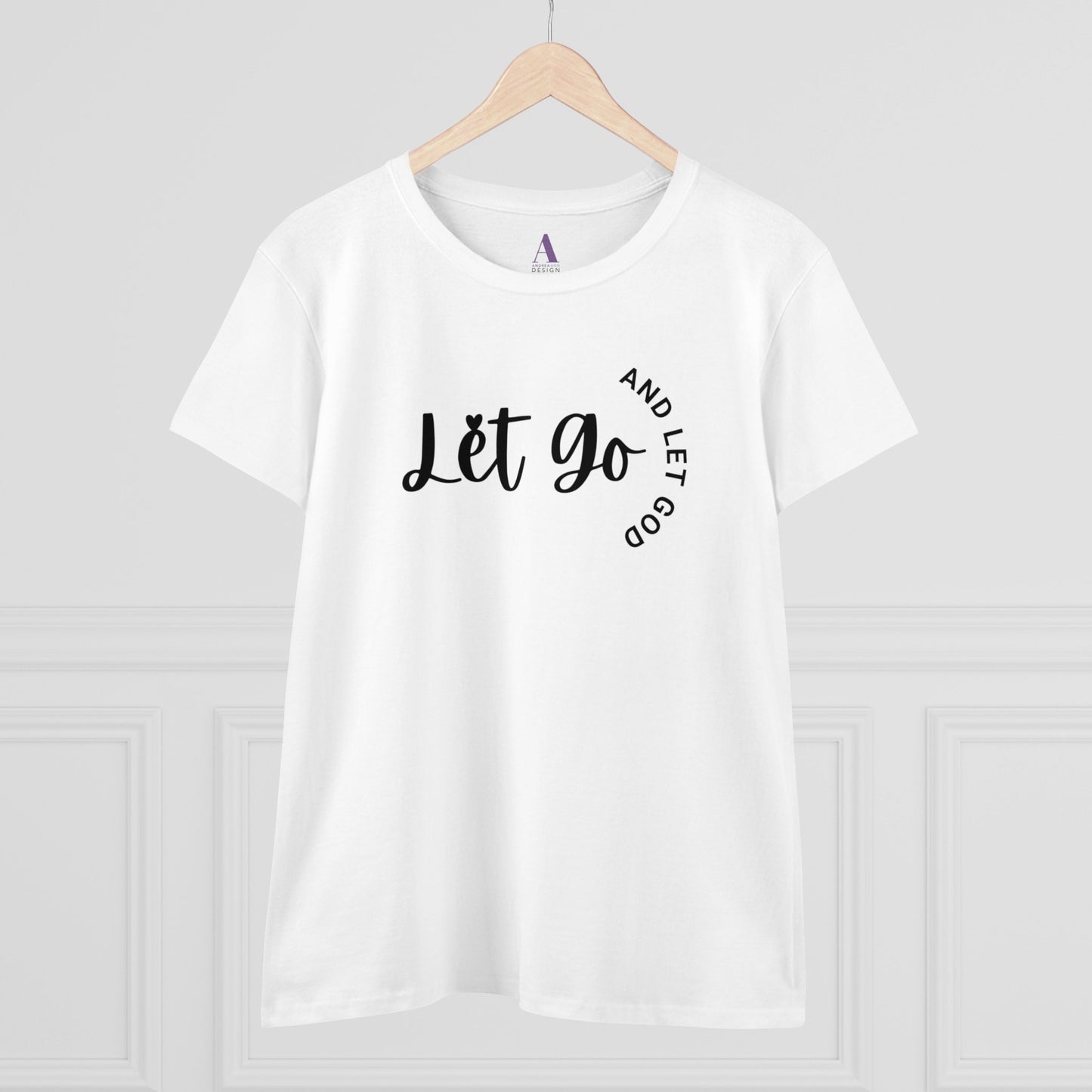 Let Go And Let God Tee